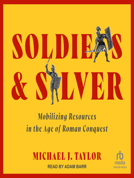 Title details for Soldiers and Silver by Michael J. Taylor - Available